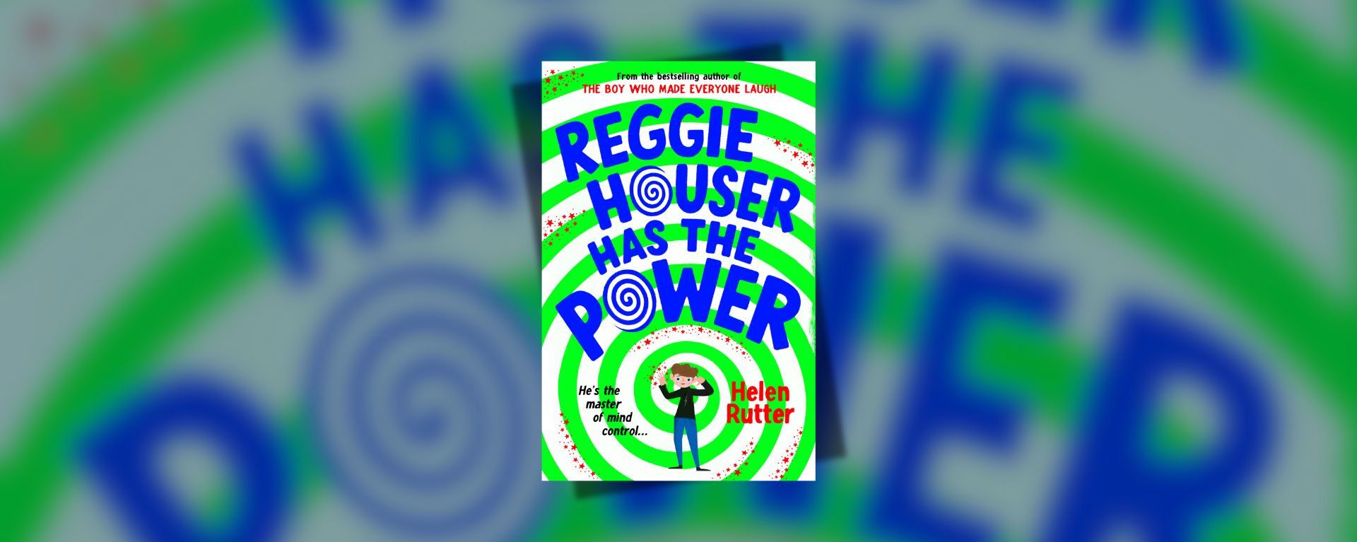 Reggie Houser has the power - Helen Rutter