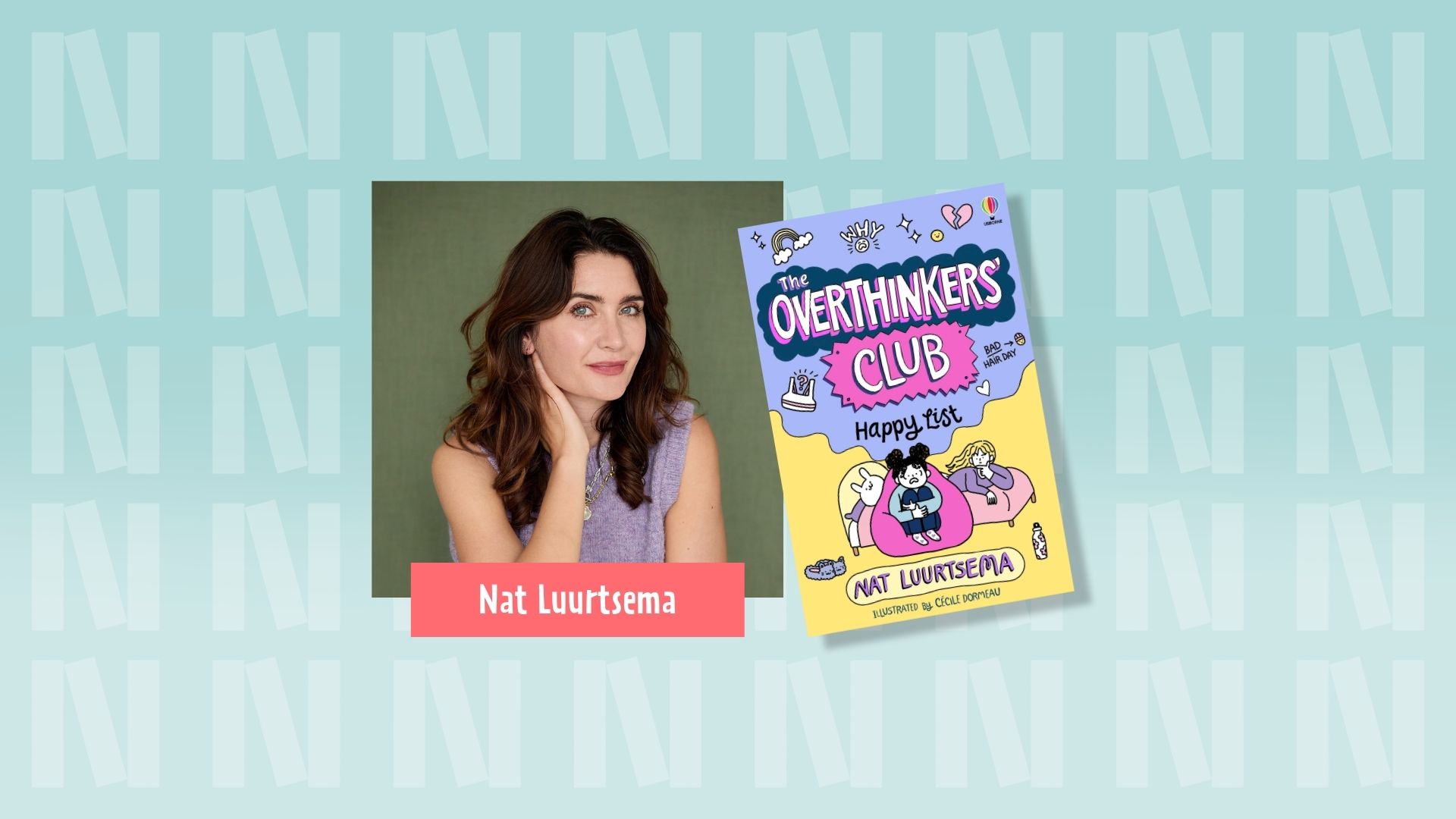 A photograph of Nat Luurtsema against an olive green background. She is wearing a lilac shortsleeved top. On the right, her book cover - The Overthinkers Club. It's a bright lilac and yellow book cover with bold font and simple, thick outlined illustrations of three characters sitting on beanbags. The background is light blue with the "N" logo for Newark Book Festival and a pink banner at the bottom of the photograph says their name.